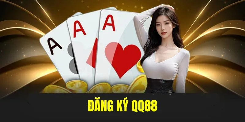 Đăng Ký QQ88 - Bước Đầu Gia Nhập Vào Nền Tảng Cá Cược Uy Tín 4 Đăng ký qq88